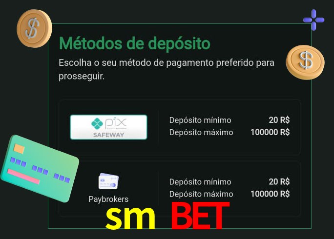 O cassino sm bet oferece uma grande variedade de métodos de pagamento
